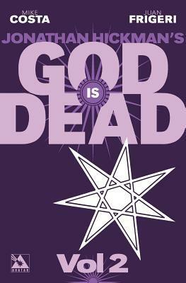 God Is Dead, Volume 2 by Juan Frigeri, Germán Erramouspe, Mike Costa