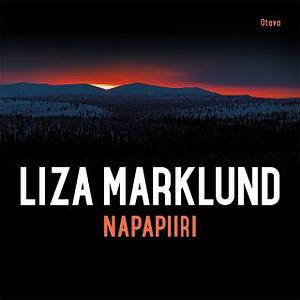 Napapiiri by Liza Marklund