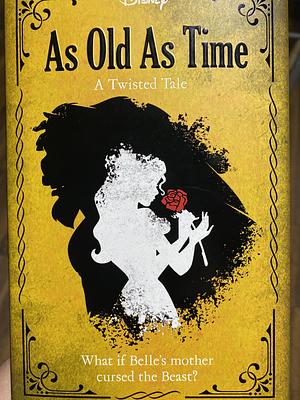 As Old As Time: A Twisted Tale by Liz Braswell