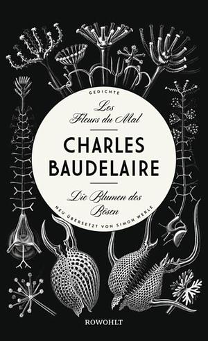 Die Blumen des Bösen by Charles Baudelaire