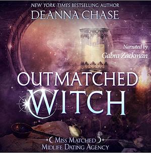 Outmatched Witch by Deanna Chase