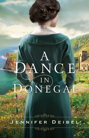 A Dance in Donegal by Jennifer Deibel