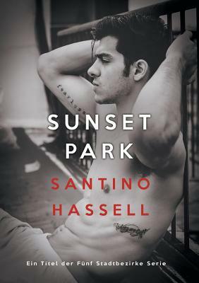 Sunset Park (Deutsch) by Santino Hassell