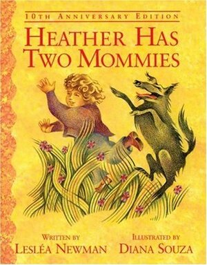 Heather Has Two Mommies by Lesléa Newman, Diana Souza