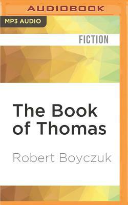The Book of Thomas by Robert Boyczuk