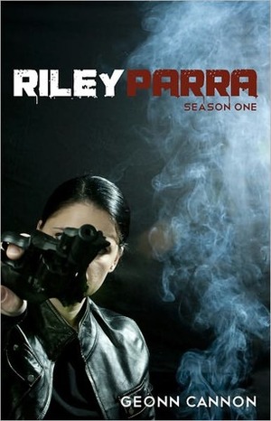 Riley Parra Season One by Geonn Cannon