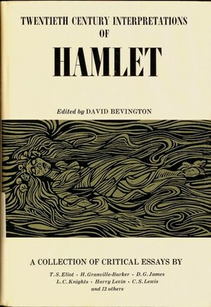 Twentieth Century Interpretations Of Hamlet: A Collection Of Critical Essays by David Bevington