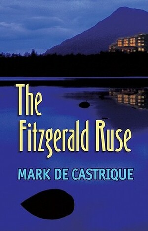 Fitzgerald Ruse by Mark de Castrique