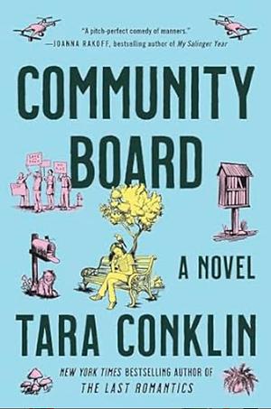 Community Board: A Novel by Tara Conklin