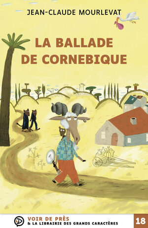La ballade de Cornebique by Jean-Claude Mourlevat