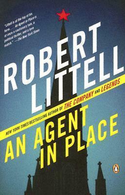 An Agent in Place by Robert Littell