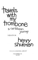 Travels With My Trombone by Henry Shukman