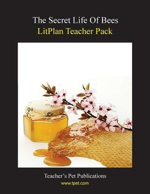 Litplan Teacher Pack: The Secret Life of Bees by Catherine Caldwell, Mary B. Collins