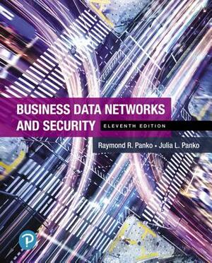 Business Data Networks and Security by Julia Panko, Raymond Panko