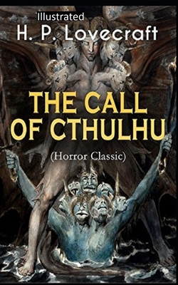 The Call of Cthulhu Illustrated by H.P. Lovecraft