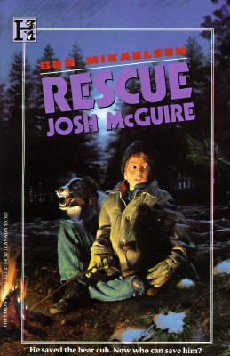 Rescue Josh McGuire by Ben Mikaelsen