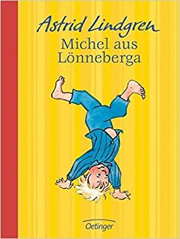 Michel aus Lönneberga by Astrid Lindgren