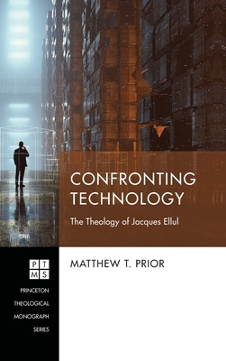 Confronting Technology by Matthew T. Prior