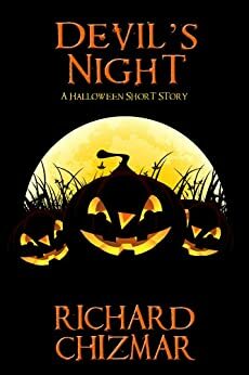 Devil's Night: A Halloween Short Story by Richard Chizmar