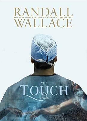 The Touch by Randall Wallace