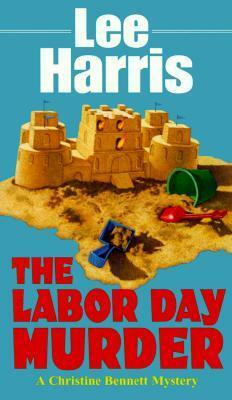 The Labor Day Murder by Lee Harris