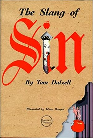 The Slang Of Sin by Tom Dalzell