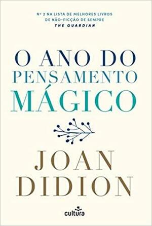 O Ano do Pensamento Mágico by Joan Didion