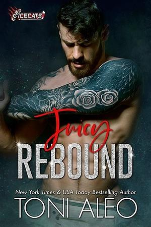 Juicy Rebound by Toni Aleo