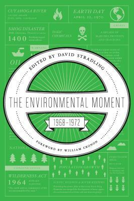 The Environmental Moment: 1968-1972 by 