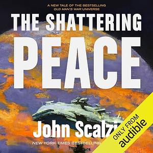 The Shattering Peace by John Scalzi