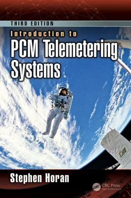 Introduction to Pcm Telemetering Systems by Stephen Horan