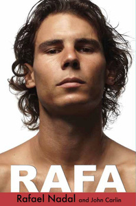 Rafa: My Story by Rafael Nadal, John Carlin