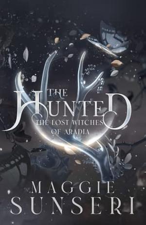 The Hunted by Maggie Sunseri