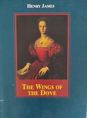 The Wings of the Dove by Henry James