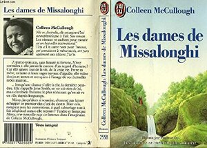 Die Ladies Von Missalonghi Roman by Colleen McCullough