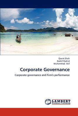 Corporate Governance by Muhammad Asif, Qasim Shah, Kashif Rashid