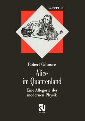 Alice Im Quantenland by Robert Gilmore