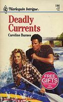 Deadly Currents by Caroline Burnes