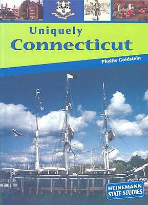 Uniquely Connecticut by Phyllis Goldstein