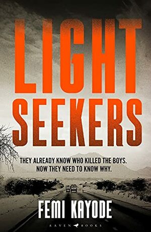 Lightseekers: 'Intelligent, suspenseful and utterly engrossing by Femi Kayode