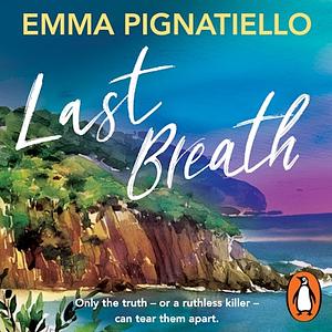 Last Breath by Emma Pignatiello