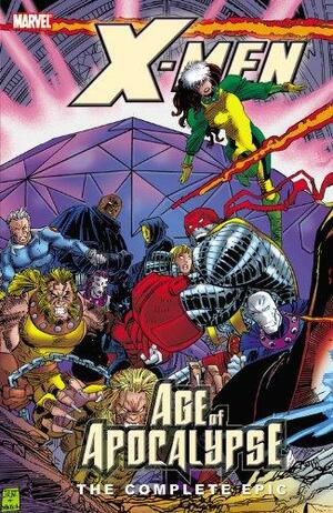 X-Men: The Complete Age of Apocalypse Epic, Book 3 by Various, John Francis Moore, Howard Mackie, Terry Kavanagh, Scott Lobdell, Brian K. Vaughan, Ralph Macchio, Judd Winick