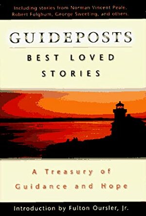 Guideposts Best Loved Stories 1997: A Treasury of Guidance and Hope by Guideposts