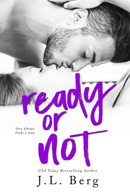 Ready or Not by J.L. Berg