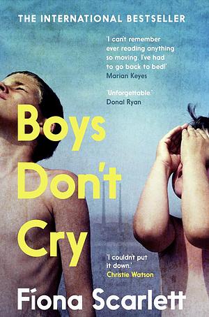 Boys don't cry by Fíona Scarlett, Fíona Scarlett
