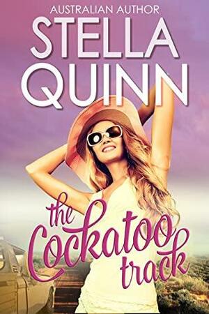 The Cockatoo Track by Stella Quinn