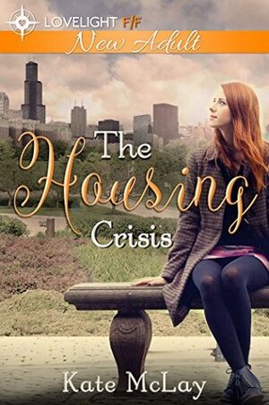 The Housing Crisis by Kate McLay