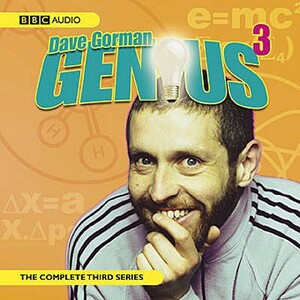 Dave Gorman Genius: Series 3 by Dave Gorman, Dave Scott