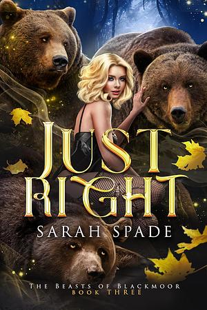 Just Right by Sarah Spade