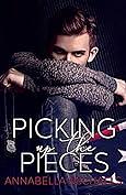 Picking Up the Pieces by Annabella Michaels